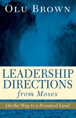 Leadership Directions from Moses (Paperback)