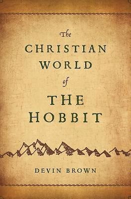 The Christian World of The Hobbit (Paperback)