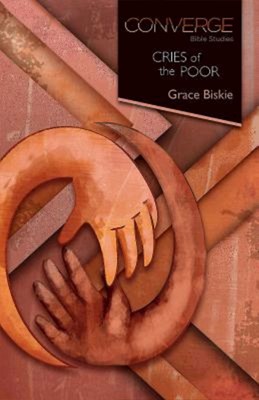 Converge Bible Studies: Cries of the Poor (Paperback)