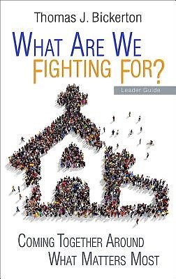 What Are We Fighting For? Leader Guide (Paperback)