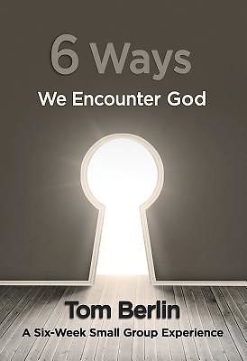 6 Ways We Encounter God Participant WorkBook (Paperback)