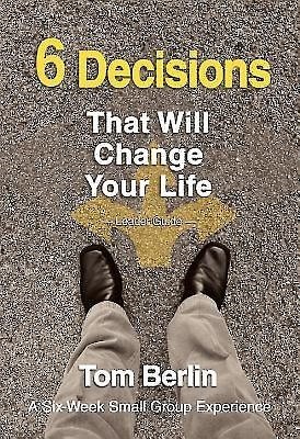 6 Decisions That Will Change Your Life Leader Guide (Paperback)