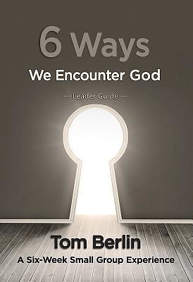 6 Ways We Encounter God Leader Guide (Paperback)