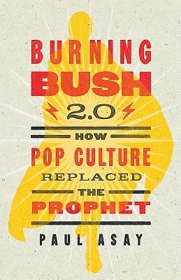 Burning Bush 2.0 (Paperback)
