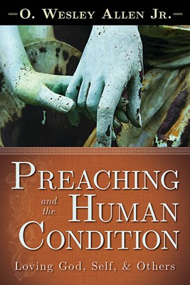 Preaching and the Human Condition (Paperback)
