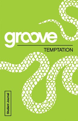 Groove: Temptation Student Journal (Paperback)