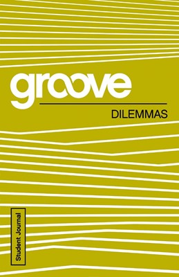Groove: Dilemmas Student Journal (Paperback)