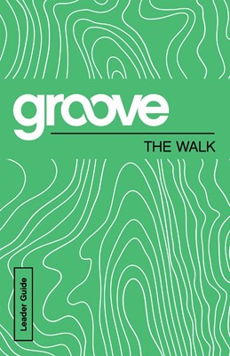 Groove: The Walk Leader Guide (Paperback)