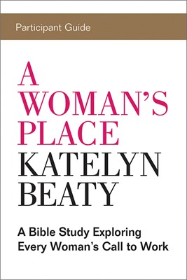 Woman's Place Participant Guide, A (Paperback)