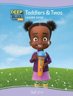 Deep Blue Kids Toddlers & Twos Leader Guide Fall 2017 (Paperback)