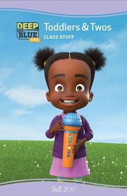 Deep Blue Kids Toddlers & Twos Class Stuff Fall 2017 (Paperback)