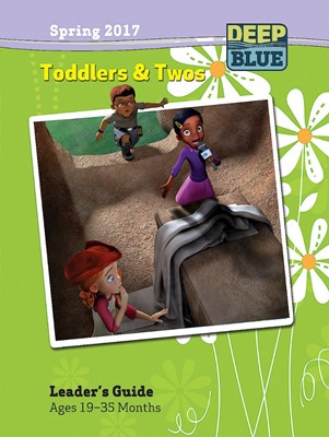 Deep Blue Toddlers & Twos Leader's Guide Spring 2017 (Paperback)
