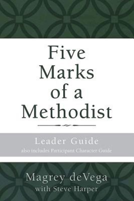 Five Marks of a Methodist: Leader Guide (Paperback)