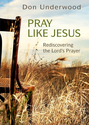Pray Like Jesus (Paperback)