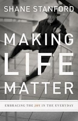 Making Life Matter (Paperback)