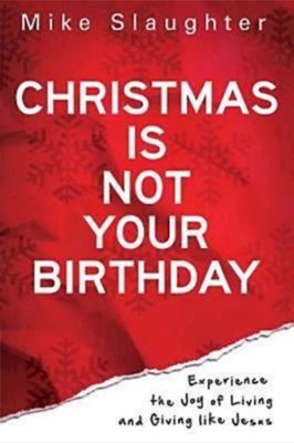 Christmas Is Not Your Birthday (Paperback)