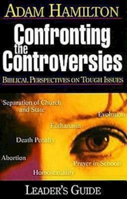 Confronting the Controversies - Leader's Guide (Paperback)
