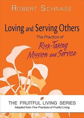 Loving and Serving Others (Paperback)