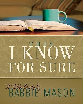 This I Know For Sure - Women's Bible Study Participant Book (Paperback)