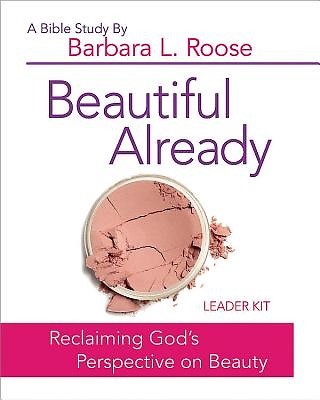 Beautiful Already - Women's Bible Study Leader Kit (Kit)