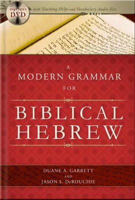 Modern Grammar For Biblical Hebrew, A (Hard Cover)