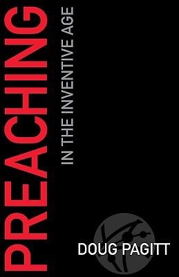 Preaching in the Inventive Age (Paperback)