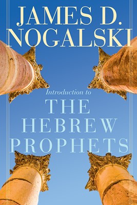 Introduction to the Hebrew Prophets (Paperback)