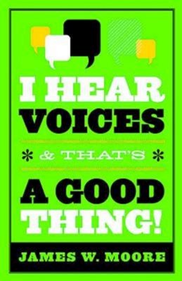 I Hear Voices, and That's a Good Thing! (Paperback)
