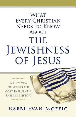 What Every Christian Needs to Know About the Jewishness of J (Paperback)