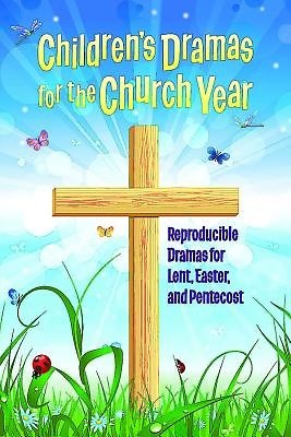 Children's Dramas for the Church Year (Paperback)