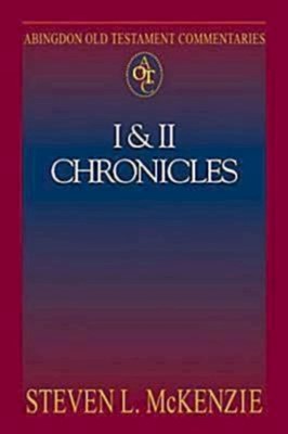 Abingdon Old Testament Commentaries: I & II Chronicles (Paperback)