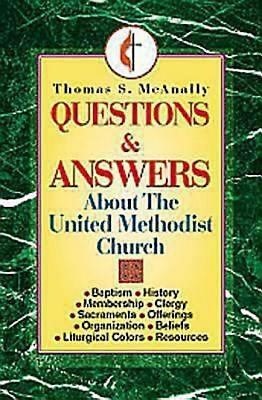 Questions and Answers About the United Methodist Church (Paperback)