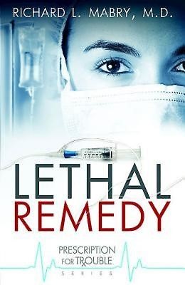 Lethal Remedy (Paperback)