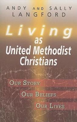 Living as United Methodist Christians (Paperback)