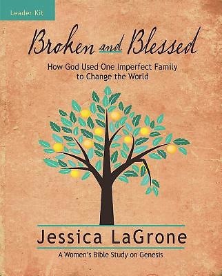 Broken and Blessed - Women's Bible Study Leader Kit (Kit)