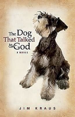The Dog That Talked to God (Paperback)