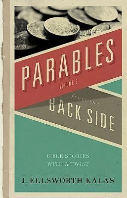 Parables from the Back Side Volume 2 (Paperback)