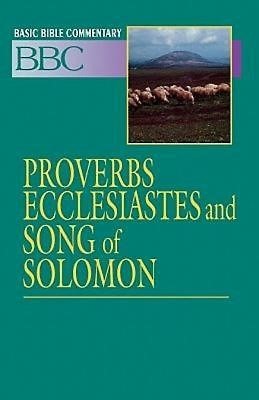 Basic Bible Commentary Proverbs, Ecclesiastes and Song of So (Paperback)