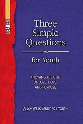 Three Simple Questions Youth Leader Guide (Paperback)