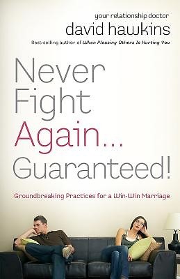 Never Fight Again . . . Guaranteed! (Paperback)