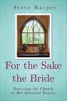 For the Sake of the Bride, Second Edition (Paperback)