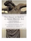 Image of God in an Image Driven Age (Paperback)