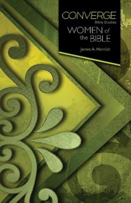Converge Bible Studies: Women of the Bible (Paperback)