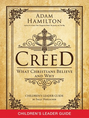 Creed Children's Leader Guide (Paperback)