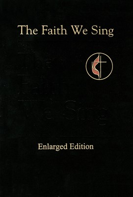 The Faith We Sing Enlarged Edition (Paperback)