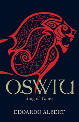 Oswiu: King Of Kings (Paperback)