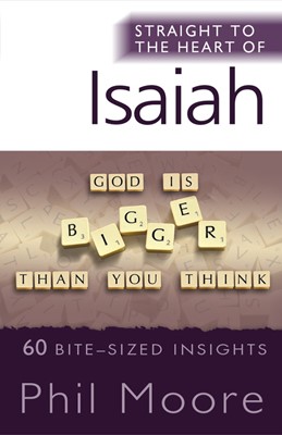 Straight To The Heart Of Isaiah (Paperback)