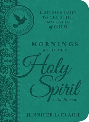 Mornings With The Holy Spirit With Journal (Hard Cover)