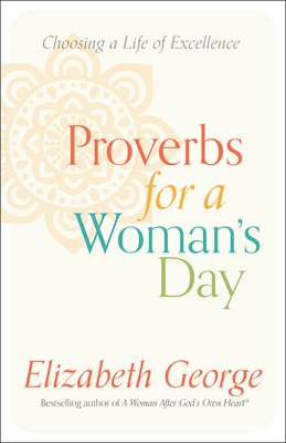 Proverbs For A Woman's Day (Paperback)