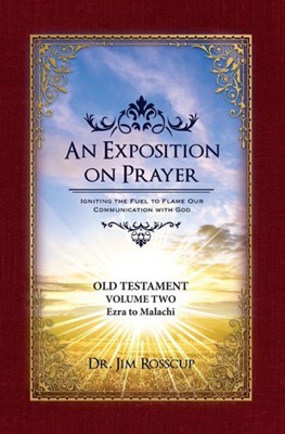 An Exposition On Prayer :Ezra to Malachi Old Testament Vol 2 (Paperback)